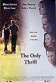 Watch Full Movie :The Only Thrill (1997)
