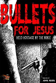 Watch Full Movie :Bullets for Jesus (2015)