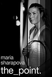 Watch Full Movie :Maria Sharapova: The Point (2017)