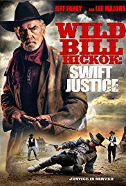 Watch Full Movie :Wild Bill Hickok: Swift Justice (2016)