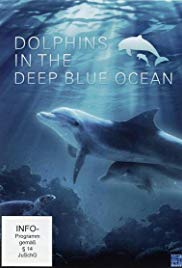 Watch Full Movie :Dolphins in the Deep Blue Ocean (2009)
