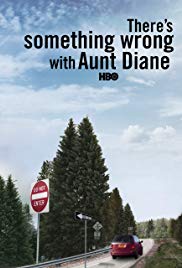 Watch Full Movie :Theres Something Wrong with Aunt Diane (2011)