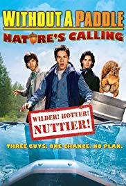 Watch Full Movie :Without a Paddle: Natures Calling (2009)