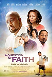 Watch Full Movie :A Question of Faith (2017)
