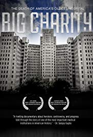 Watch Full Movie :Big Charity: The Death of Americas Oldest Hospital (2014)