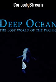 Watch Full Movie :Deep Ocean: The Lost World of the Pacific (2015)