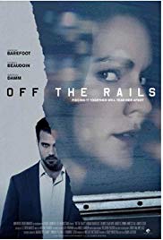 Watch Full Movie :Off the Rails (2017)