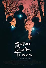 Watch Full Movie :Super Dark Times (2017)