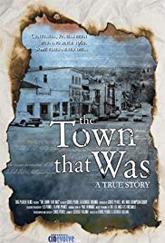 Watch Full Movie :The Town That Was (2007)