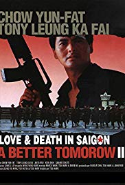 Watch Full Movie :A Better Tomorrow III: Love and Death in Saigon (1989)
