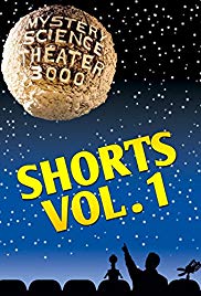 Watch Full Movie :Mystery Science Theater 3000: Shorts Vol 1 (2016)