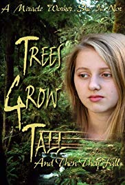 Watch Full Movie :Trees Grow Tall and Then They Fall (2005)