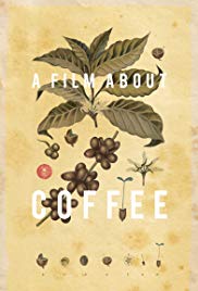 Watch Full Movie :A Film About Coffee (2014)