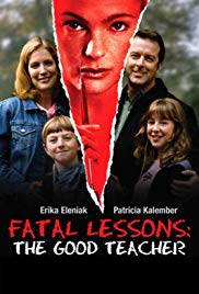 Watch Full Movie :Fatal Lessons: The Good Teacher (2004)