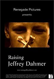 Watch Full Movie :Raising Jeffrey Dahmer (2006)