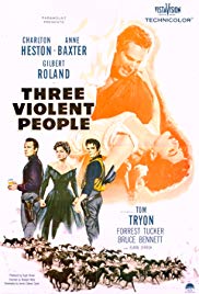 Watch Full Movie :Three Violent People (1956)