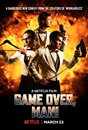 Watch Full Movie :Game Over, Man! (2018)