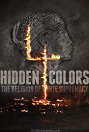 Watch Full Movie :Hidden Colors 4: The Religion of White Supremacy (2016)