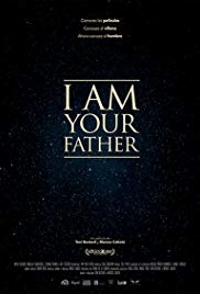 Watch Full Movie :I Am Your Father (2015)