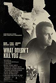 Watch Full Movie :What Doesnt Kill You (2008)
