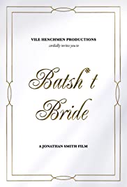 Watch Full Movie :Batsh*t Bride (2019)