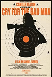 Watch Full Movie :Cry for the Bad Man (2019)