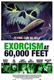 Watch Full Movie :Exorcism at 60,000 Feet (2018)