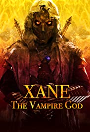 Watch Full Movie :Xane: The Vampire God (2019)