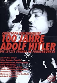 Watch Full Movie :100 Jahre Adolf Hitler  Die letzte Stunde im Führerbunker (1989)