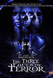 Watch Full Movie :The Three Faces of Terror (2004)