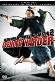 Watch Full Movie :An Evening with Kevin Smith 2: Evening Harder (2006)