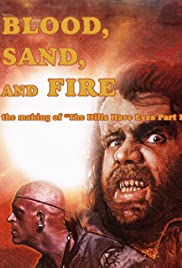 Watch Full Movie :Blood Sand and Fire: The Making of The Hills Have Eyes Part 2 (2019)