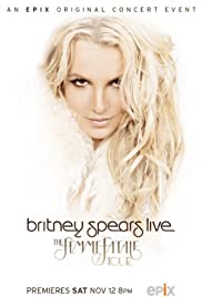Watch Full Movie :Britney Spears Live: The Femme Fatale Tour (2011)