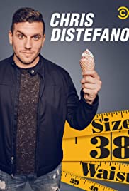 Watch Full Movie :Chris Destefano: Size 38 Waist (2019)