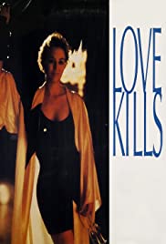 Watch Full Movie :Love Kills (1991)