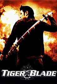 Watch Full Movie :The Tiger Blade (2005)