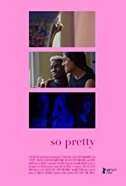 Watch Full Movie :So Pretty (2019)