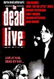 Watch Full Movie :The Dead Live (2006)