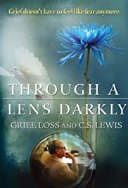 Watch Full Movie :Through a Lens Darkly: Grief, Loss and C.S. Lewis (2011)