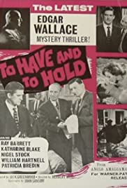 Watch Full Movie :To Have and to Hold (1963)