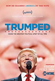 Watch Full Movie :Trumped: Inside the Greatest Political Upset of All Time (2017)