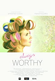 Watch Full Movie :Always Worthy (2015)
