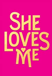 Watch Full Movie :She Loves Me (2016)