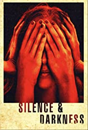 Watch Full Movie :Silence & Darkness (2020)
