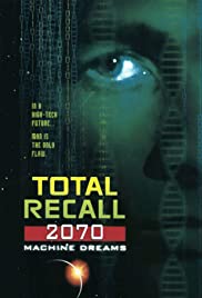 Watch Full Movie :Total Recall 2070 (1999)