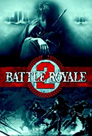 Watch Full Movie :Battle Royale II (2003)