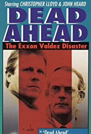 Watch Full Movie :Dead Ahead: The Exxon Valdez Disaster (1992)