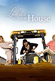 Watch Full Movie :Ladies of the House (2008)