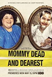 Watch Full Movie :Mommy Dead and Dearest (2017)