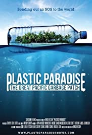 Watch Full Movie :Plastic Paradise: The Great Pacific Garbage Patch (2013)